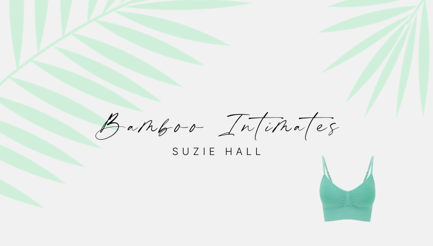 Bamboo Intimates | Suzie Hall | Bella Bodies UK