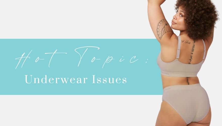 Solving your Underwear Issues | Bella Bodies UK